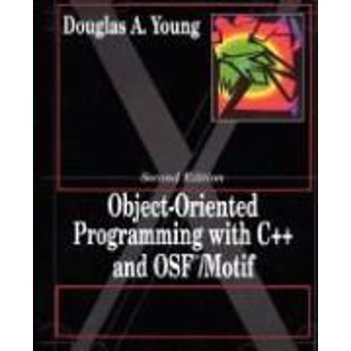 Object Oriented Programming With C++ And Osf/Motif