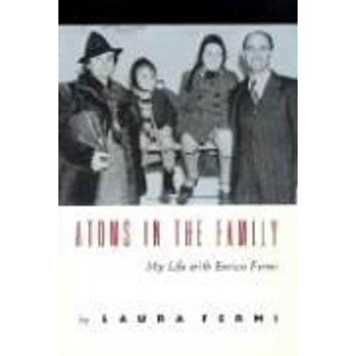 Atoms In The Family - My Life With Enrico Fermi