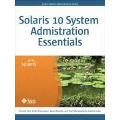 Solaris 10 System Administration Essentials