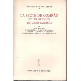 La Secte De Qumrân Et Les Origines Du Christianisme