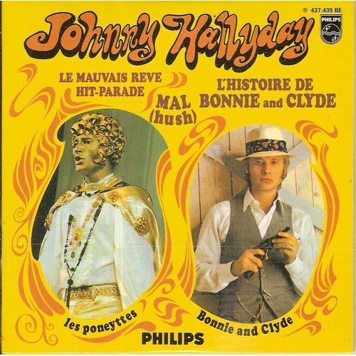 Johnny Hallyday - Cd Single - L'histoire De Bonnie And Clyde - Le Mauvais Rêve (Les Poneyttes) - Mal - Hit-Parade