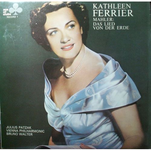 Le Chant De La Terre/Kathleen Ferrier