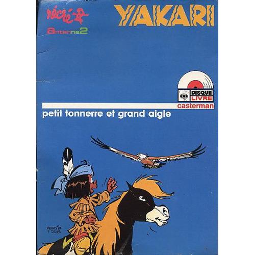 Disque Livre Yakari, Petit Tonnerre Et Grand Aigle
