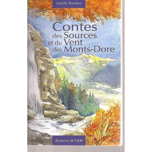 Contes Des Sources Et Du Vent Des Monts Dore