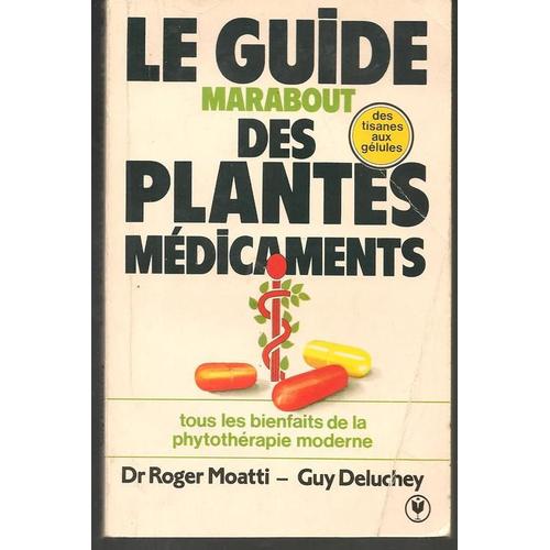 Le Guide Marabout Des Plantes Médicaments