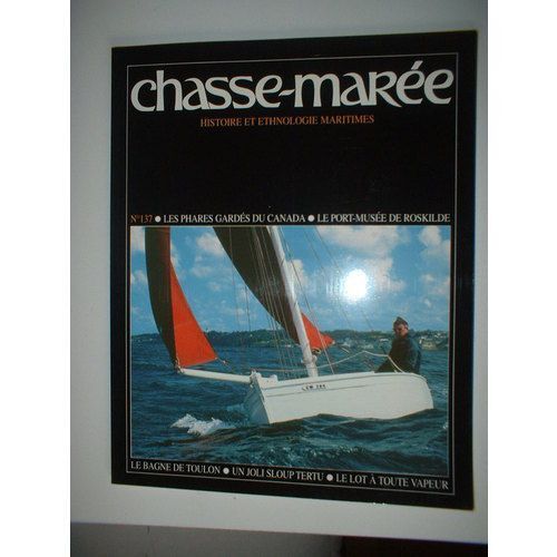 Le Chasse Marée N° 137 : Revue D'histoire Maritime