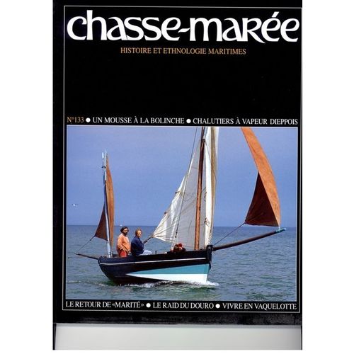 Le Chasse Marée N° 133 : Revue D'histoire Maritime