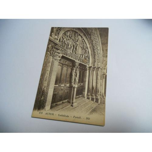 Dep 71 Saone Et Loire Carte Ancienne En N/Bl Sans Ecriture Autun Cathedrale Portail Edit Levy Neurdein N°173//////Tbe