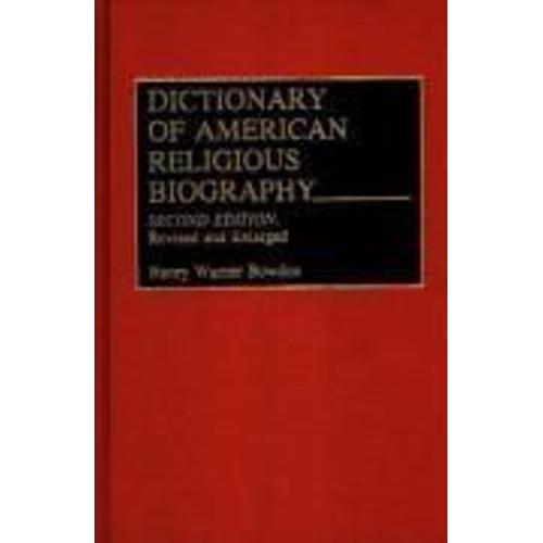 Dictionary Of American Religious Biography