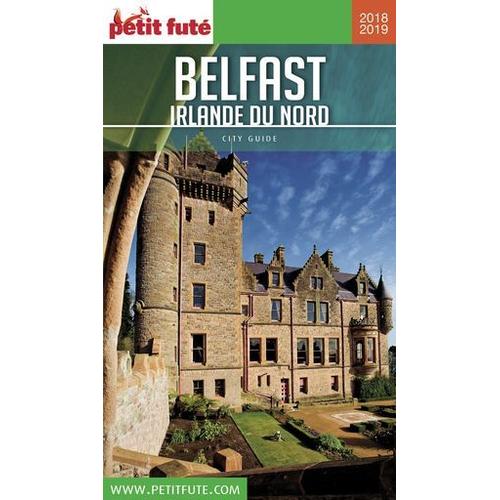 Belfast - Irlande Du Nord 2018/2019 Petit Futé