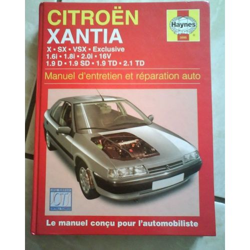 Citroen Xantia - Manuel D'entretien Et Réparation Auto