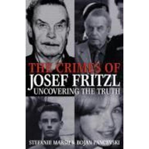 Marsh, S: Crimes Of Josef Fritzl