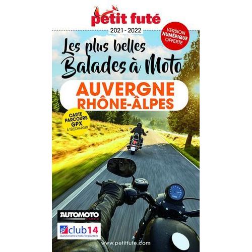 Auvergne-Rhône-Alpes À Moto 2021/2022 Petit Futé