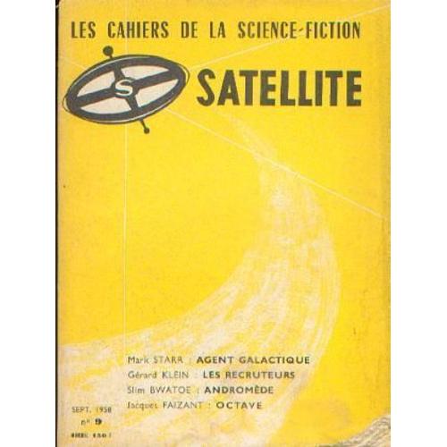 Les Cahiers De La Science-Fiction Satellite 9 1958  N° 9 : Satellite