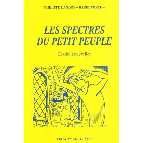 Les Spectres Du Petit Peuple - Nouvelles