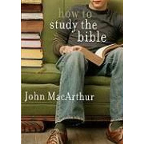 How To Study The Bible
