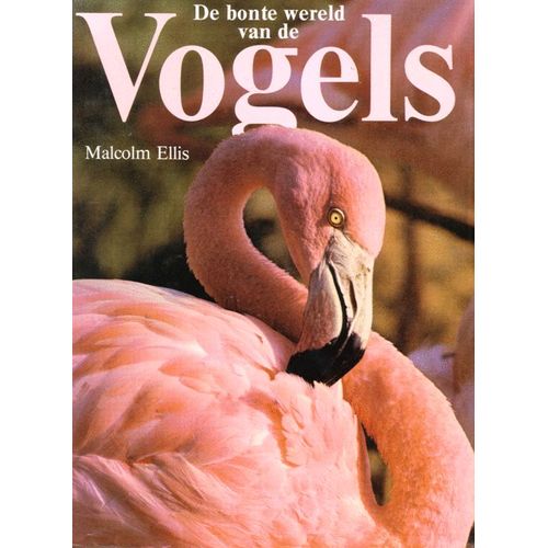 De Bonte Wereld Van De Vogels