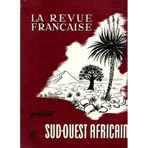 La Revue Française De L'élite Européenne   N° 83 : Le Sud-Ouest Africain