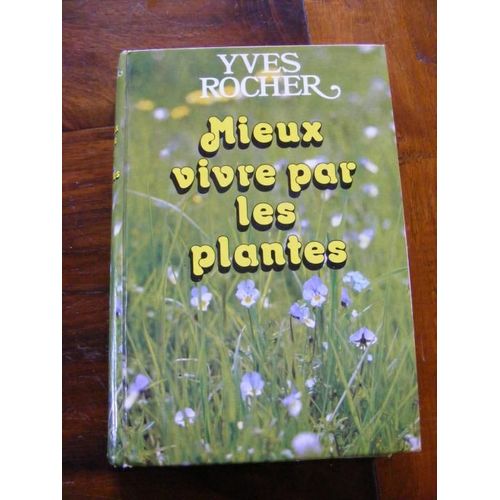 Mieux Vivre Par Les Plantes