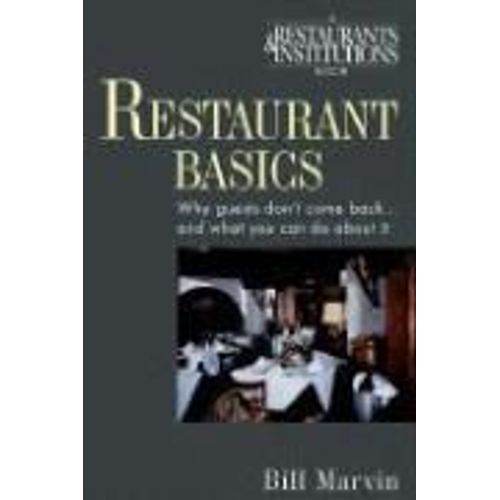 Restaurant Basics: Why Guests Don't Come Back...And What You Can Do About It