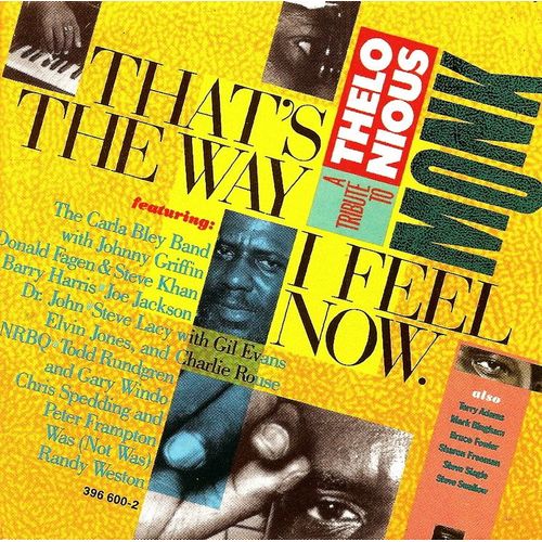 That's The Way I Feel Now - A Tribute To Thelonious  Monk