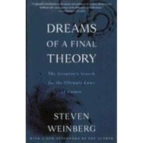 Dreams Of A Final Theory