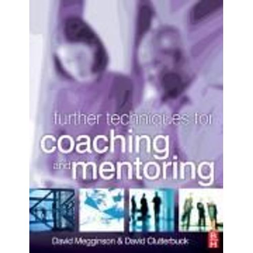 Further Techniques For Coaching And Mentoring