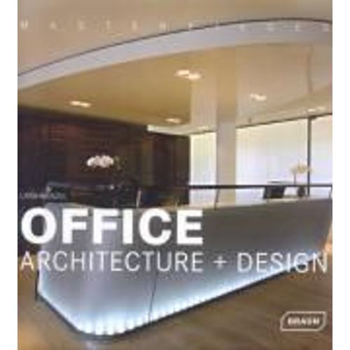 Masterpieces: Office Architecture + Design