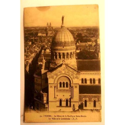 Carte Postale Ancienne Indre Et Loire Tours Le Dome Et La Basilique Saint Martin La Ville Et La Cathedrale