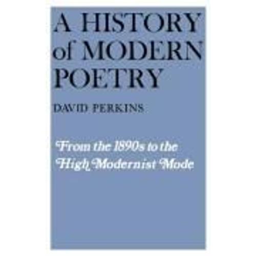 Perkins, D: A History Of Modern Poetry