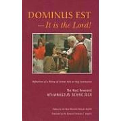 Dominus Est - It Is The Lord!: Reflections Of A Bishop Of Central Asia On Holy Communion