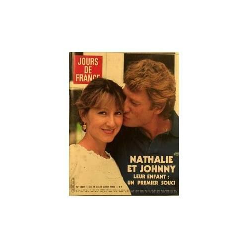 Jours De France   N° 1489 : Johnny Hallyday Et Nathalie Baye En Couverture