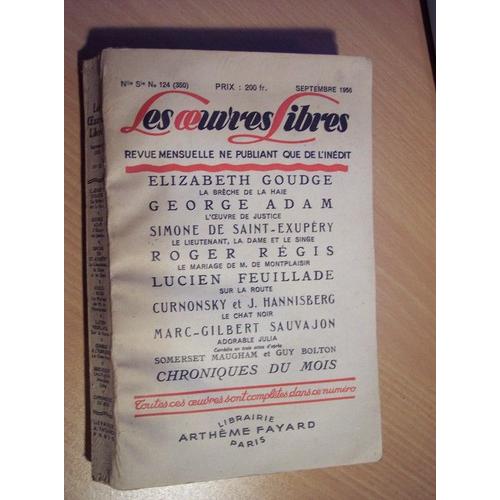 Les Oeuvres Libres. Nouvelle Serie N° 124. La Breche De La Haie Par Goudge Elizabeth Suivi De L'oeuvre De Justice Par George Adam Suivi De Sur La Route Par Lucien Feuillade Suivi De ...