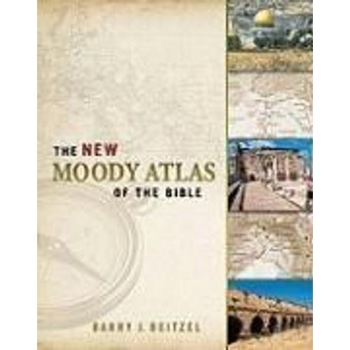 The New Moody Atlas Of The Bible