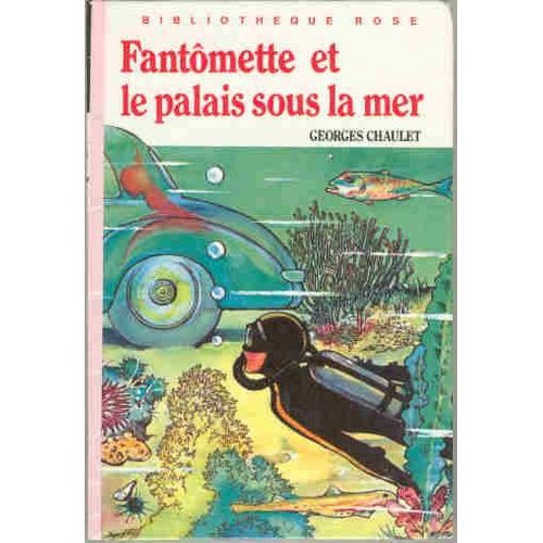 Fantomette Et Le Palais Sous La Mer