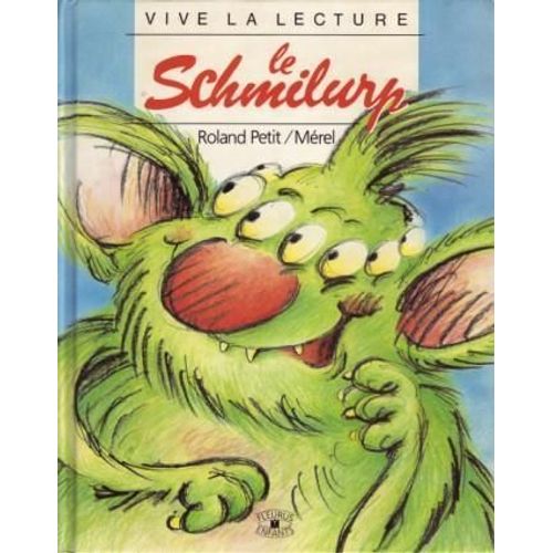 Le Schmilurp