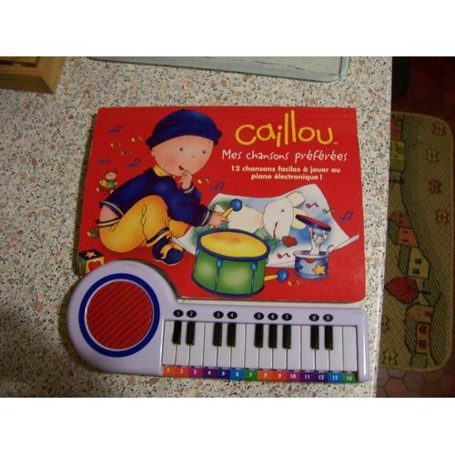 Caillou - Mes Chansons Préférées - 12 Chansons Faciles À Jouer Au Piano  Électronique ! Livre-Piano