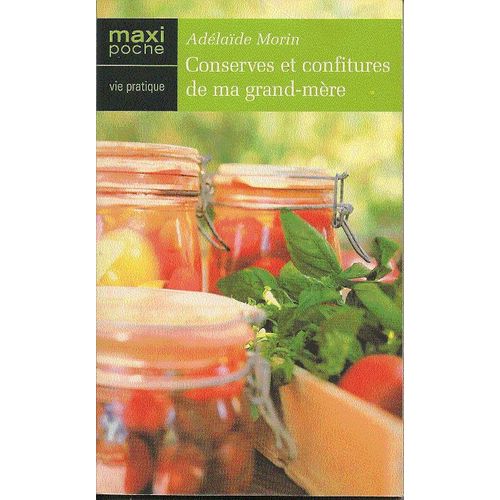 Conserves Et Confitures De Ma Grand-Mère