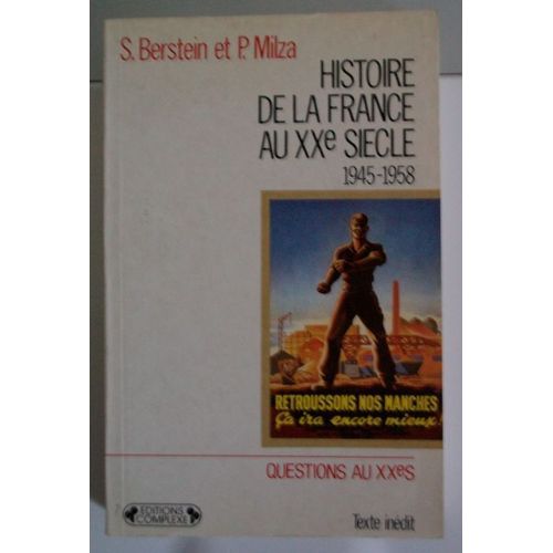 Histoire De La France Au Xxème Siecle - Tome 3, 1945-1958