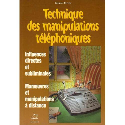 Jacques Bersez - Technique Des Manipulations Téléphoniques