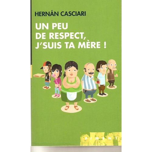 Un Peu De Respect J'suis Ta Mére !