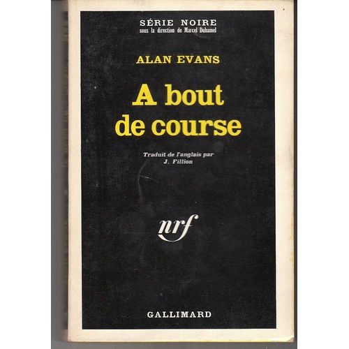 A Bout De Course   -  Série Noire 1127   -  Nrf