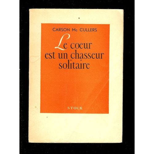 Le Coeur Est Un Chasseur Solitaire