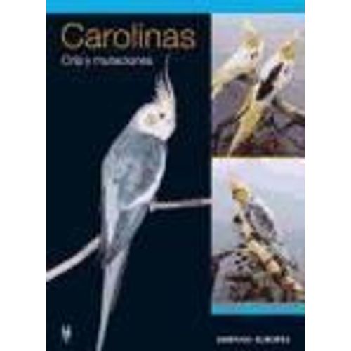 Carolinas : Cría Y Mutaciones