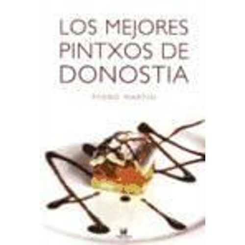 Los Mejores Pintxos De Donostia