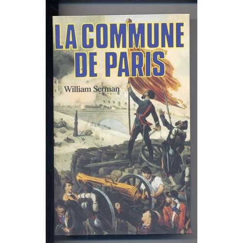 La Commune De Paris - 1871