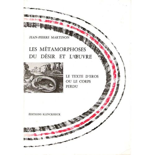Les Métamorphoses Du Désir Et L'oeuvre