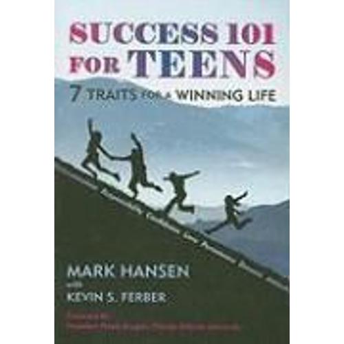 Success 101 For Teens: 7 Traits For A Winning Life