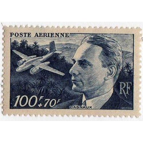 Poste Aérienne 1947 - Y&t N°22 - 100 Frs + 70 Frs - Jean Dagnaux - Au Profit De L'entraide Française - Neuf