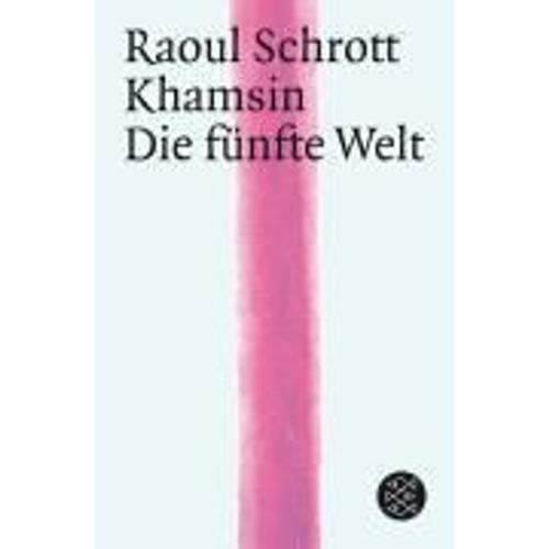 Khamsin. Die Fünfte Welt